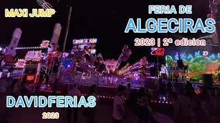 Maxi Jump - Feria de Algeciras 2023 |🎡| DavidFerias |🎡|