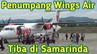 Puncak Arus Balik, Penumpang Wings Air tiba di Samarinda.