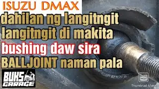 ISUZU DMAX 👉LANGITNGIT sa ilalim, Anong dahilan? Dapat alam mo ito,BUSHING daw sira? BALL JOINT pala