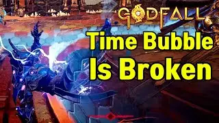 Time Bubble Is BROKEN, Getting Rekt By Time - Godfall