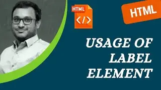 39. Different ways of using the Label element for a form control in the Form Element - HTML