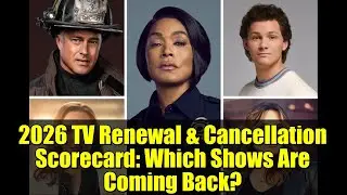 2026 TV Renewal & Cancellation Scorecard: Which Shows Are Coming Back?