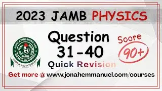 Part 4 JAMB 2023 Physics Past Questions and Answers: JAMB Physics Tutorial | Physics JAMB Solution