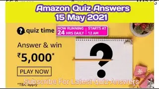 Amazon Quiz Time Answers Today|15 May 2021|Win 5000 Amazon Pay Balance | Daily Quiz Time