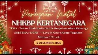 IBADAH LIVE STREAMING PERAYAAN NATAL NHKBP SEMARANG RESSORT JAWA TENGAH TAHUN 2025 PKL 17.00 WIB
