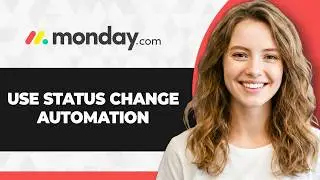 How to Use Status Change Automation on Monday.com (Full 2026 Guide)