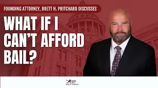 What If I Can't Afford Bail?