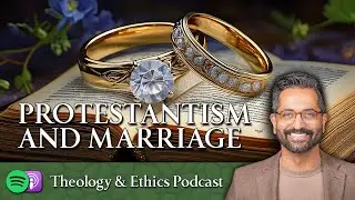 Do Protestants Have a Low View of Marriage?
