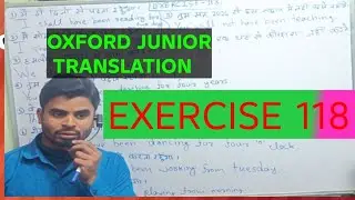 Oxford Junior Translation Exercise 118 Translation into English#OxfordJuniorTranslation#Exercise118