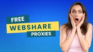 Free Proxies List / How to get free proxies / Use free webshare proxies 
