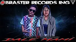 Dale_Mami_Maiicol-El-Romantico&Yostiin14/01 Braster Recorsd ING