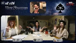 The Spades DND &spades; S2 E26 &spades; Nearing Necromancy, Collective Consciousness & Forming Our own Colony