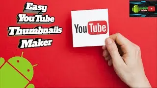 Best YouTube Thumbnails Maker Android