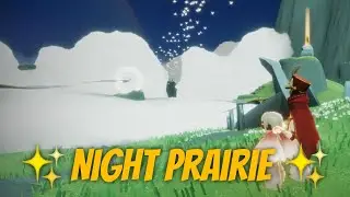 Day Night Prairie ✨| Sky Children of the Light | Kakdamba