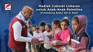 HADIAH COKELAT LEBARAN UNTUK ANAK-ANAK PALESTINA DI KAMPUNG BADUI UM AL NASIR