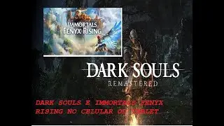 IMPOSSIVEL DARK SOULS E IMMORTALS FENYX RISING NO CELULAR OU TABLET