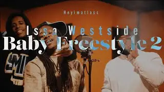 Heyimatlass - Issa Westside Baby Freestyle 2 (Live Performance 🎭) Dir. By @cookfilmz