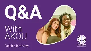 Q&A with AKOU || Zannatul Inaya || Fashion Interview || TTM Interview || Time Trend Magazine