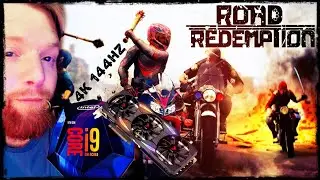 Road Redemption - 4k 144hz Ultra Gameplay