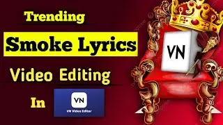 Trending Smoke Effect Name Video Editing In Vn App | How to edit video In Vn app।।Desk editor co