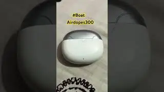 Boat Airdopes 300 || #boatairdopes #shorts #earpod #tws #boat #smartphone