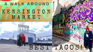 Walk around Kensington Market| Best Fish Tacos in Toronto| Seven Lives| Toronto Walks| Gala