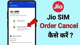 Jio Sim Order Cancel Kaise Kare | How To Cancel Jio Sim Online Order
