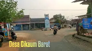 Desa Cikaum Barat kecamatan Cikaum Kabupaten Subang || Lintas Desa part 2