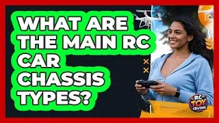 What Are The Main RC Car Chassis Types? - RC Toy Central