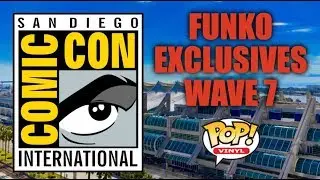 2017 SDCC Funko Exclusives: Wave 7
