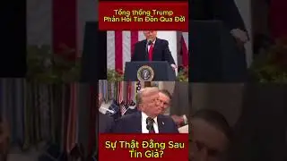 Tổng thống Trump Phản Hồi Tin Đồn Qua Đời - Sự Thật Đằng Sau Tin Giả?