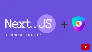 Next JS with Next Auh + Credentials Provider Tutorial