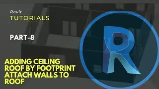 Revit Tutorials. Part-8. Adding the ceiling, roof by footprint in the plan in the Revit.
