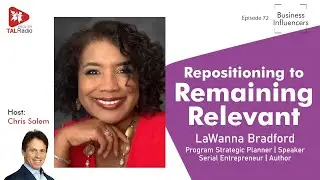 Repositioning to Remaining Relevant | Business Influencers | Chris Salem | TALRadio English