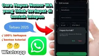 CARA HAPUS NOMOR WHATSAPP YANG TIDAK TERDAFTAR DI KONTAK TELEPON