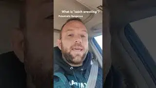 The Style and Look of Catch Wrestling