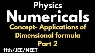 Application of dimensional formula part 2 || class 11  dimensional formula