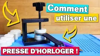 Comment utiliser une presse d'horloger sur montre &agrave; fond clips&eacute; | Lorensac Maroquinerie