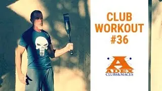 Club Workout #36 | ADEX Adjustable Club & Mace