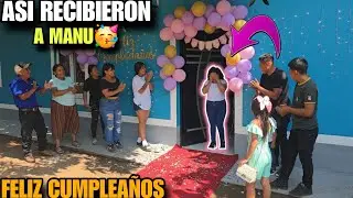 Asi Recibieron A MANU En Su Gran Fiesta De CUMPLEAÑOS🥳Ella Empez0 A Llorar Al Ver A Todos😭