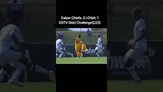 Kaizer Chiefs: 2 vs Orbit College: 1 DSTV  Diski Challenge 2025/26 ##dstvdiskichallenge