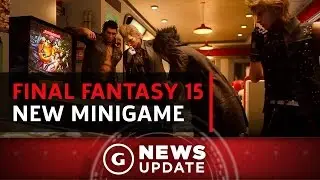 Final Fantasy XV Minigame Out Now for Free - GS News Update