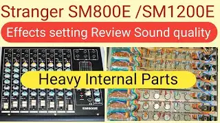 Stranger mixer SM800E/SM1200E Review Effects Internal parts // stranger 8 channel 12 channel mixer