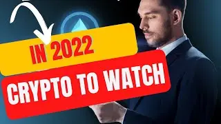What Crypto To Buy/Top Defi Projects For 2022 (Crypto to watch)