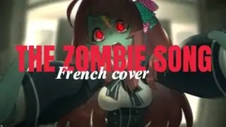 Stephanie Mabey ┆ THE ZOMBIE SONG ✨🧟&zwj;♀️ French cover ┆ by Jennyloup~*