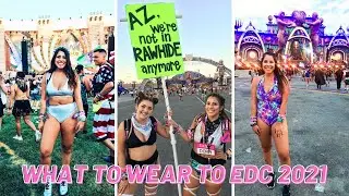 What to Wear to EDC 2021 | Tips, Weather, What I'm Wearing