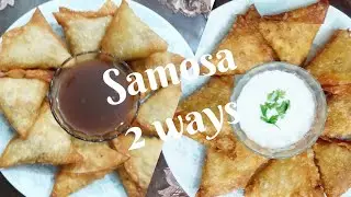 2 different Samosa recipes || Chicken and Potato samosa