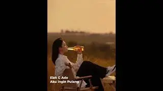 Ebit G Ade~Aku Ingin Pulang #music #songs #videoshort