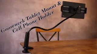A Tablet Holder Strong Enough To Hold It In Place | Gooseneck Tablet Mount & Cell Phone Holder