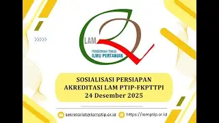 Sosialisasi Pelaksanaan Akreditasi oleh LAM-PTIP_FKPTTPI